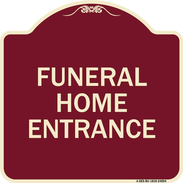 Signmission Entrance Funeral Home Entrance Heavy-Gauge Aluminum Architectural Sign, 18" H, BU-1818-24094 A-DES-BU-1818-24094 - main